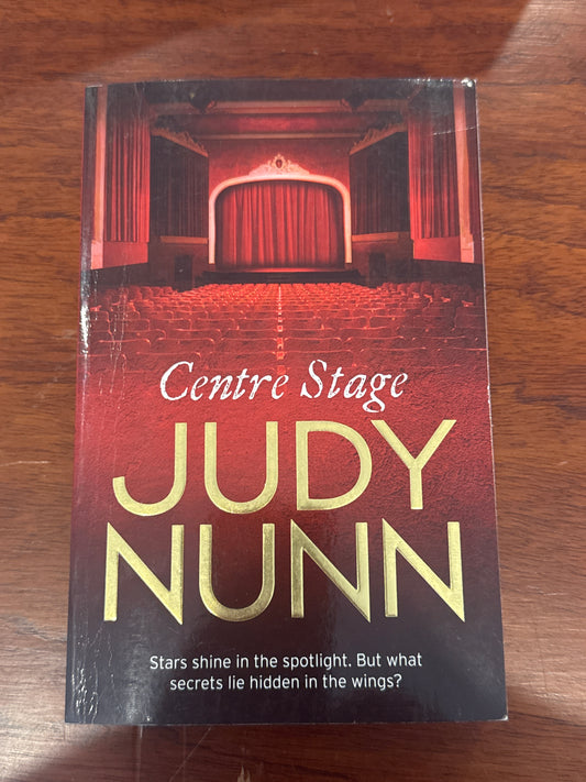 Centre stage. Judy Nunn. 2011.