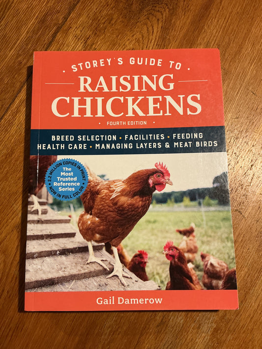 Storey’s guide to raising chickens. Gail Damerow. 2017.