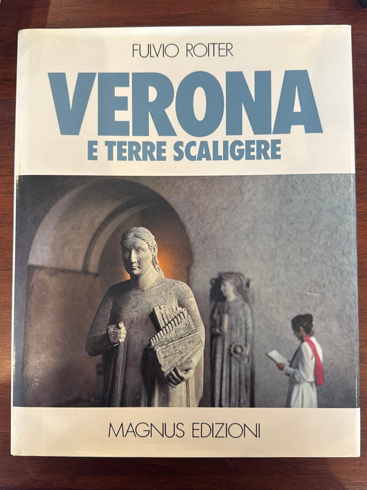 Verona. E Terre Scaligere. 1980.