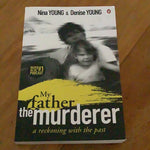 My father, the murderer: a reckoning with the past. Nina & Denise Young. 2021.