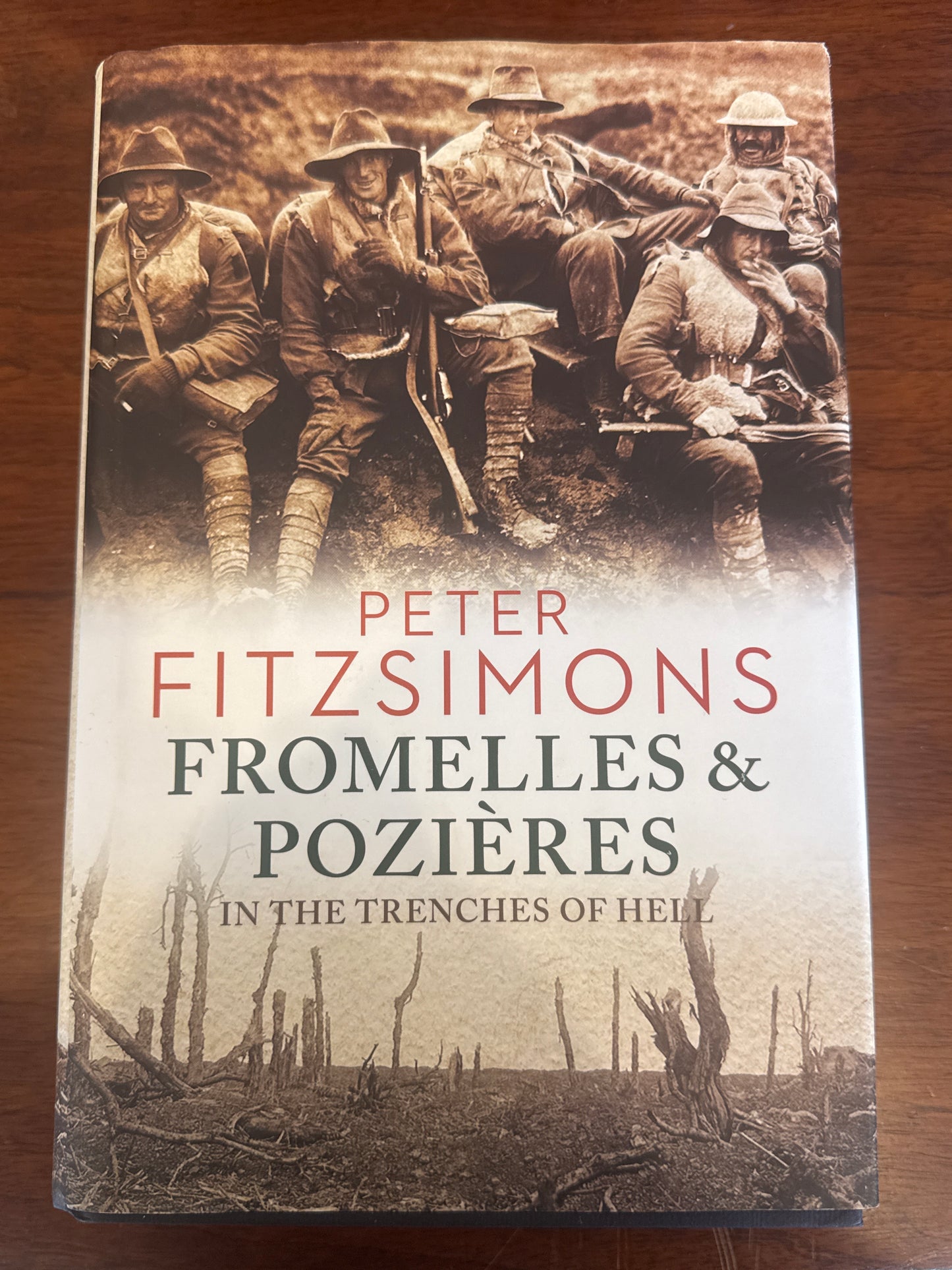Fromelles & Pozieres: in the trenches of hell. Peter Fitzsimons. 2015.
