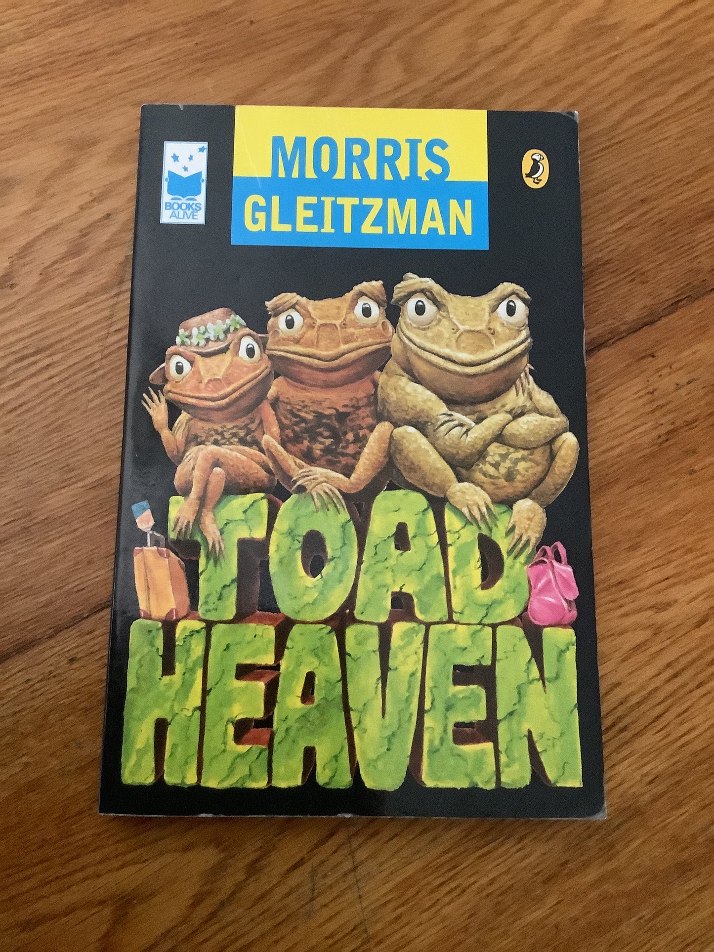 Toad heaven. Morris Gleitzman. 2001.