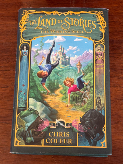 Land of Stories: The Wishing Spell. Chris Colfer. 2012.
