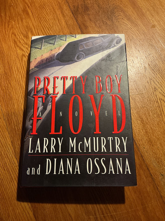 Pretty boy Floyd. Larry McMurtry and Diana Osana. 1994.