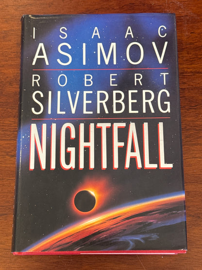 Nightfall. Isaac Asimov and Robert Silverberg. 1990.