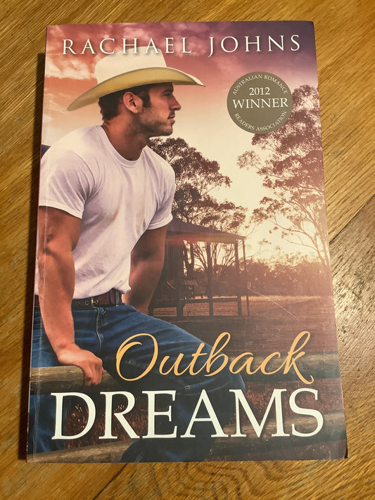 Outback dreams. Rachael Johns. 2014.