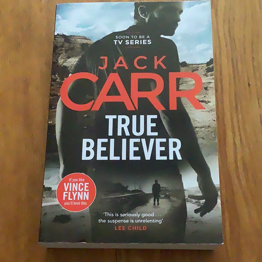 True believer. Jack Carr. 2021.