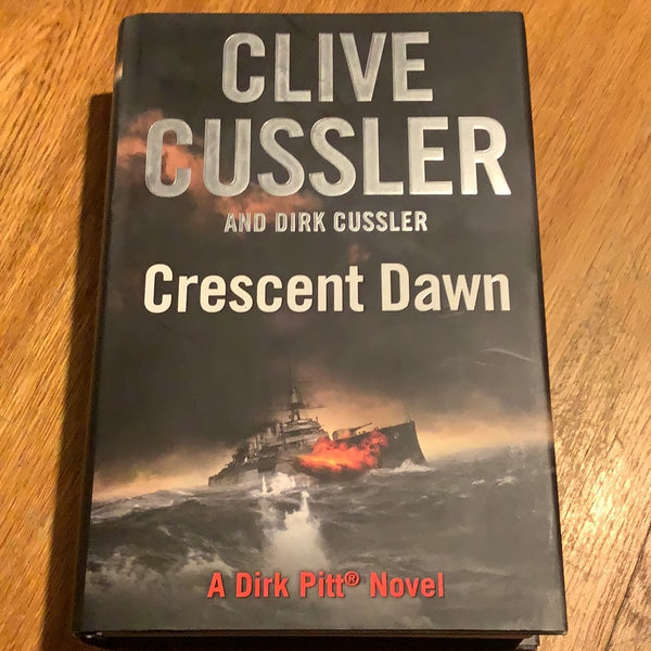 Crescent dawn. Clive & Dirk Cussler. 2010.