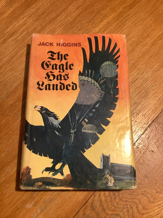 Eagle has landed. Jack Higgins. 1975.