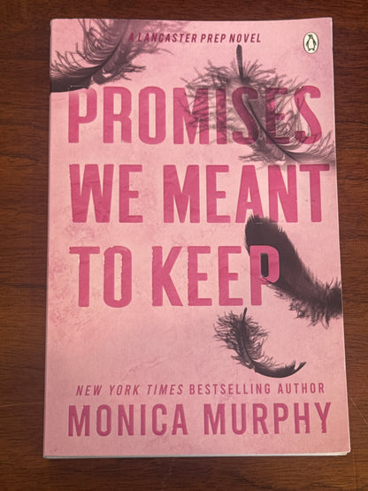 Promises we meant to keep. Monica Murphy. 2023.