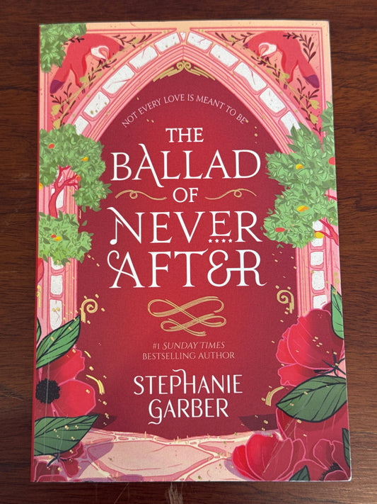 Ballad of Never After. Stephanie Garber. 2023.