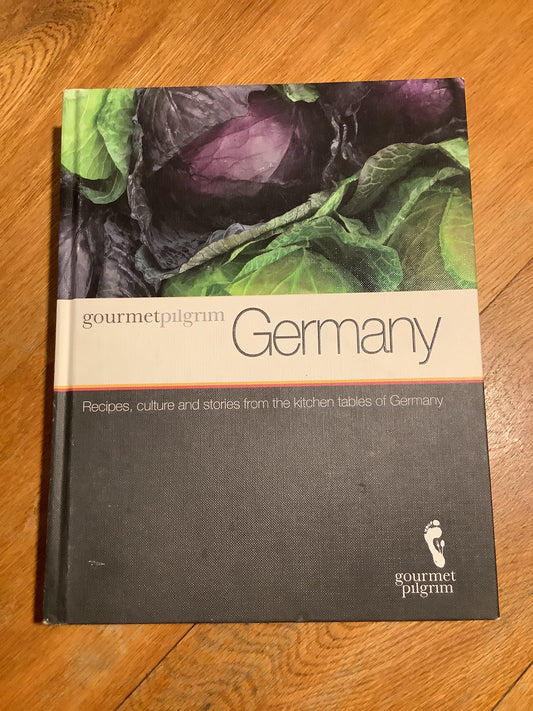 Gourmet Pilgrim: Germany: recipes, culture and stories from the kitchen tables of Germany. Anna Phillips. 2012.