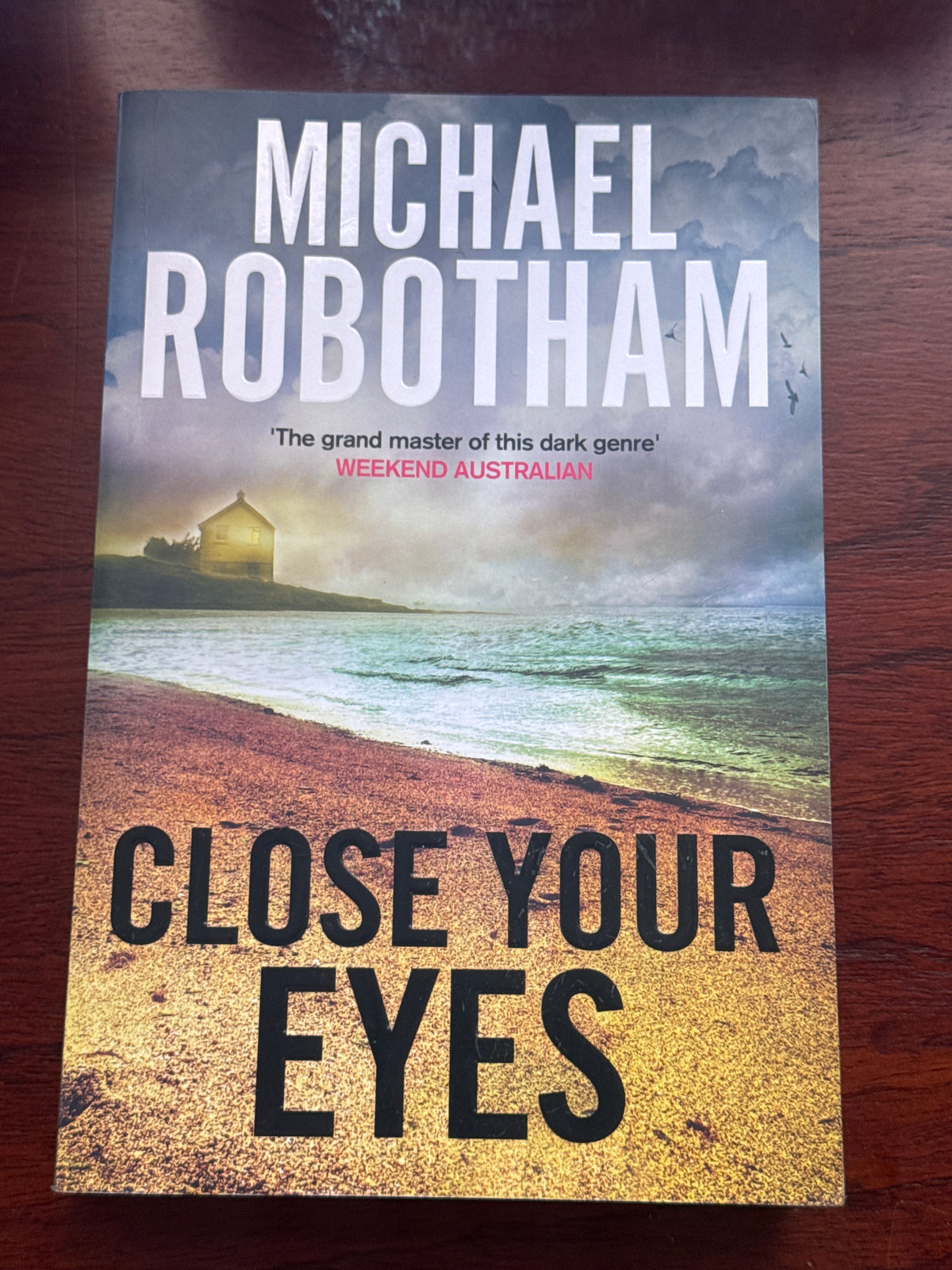 Close your eyes. Michael Robotham. 2015.