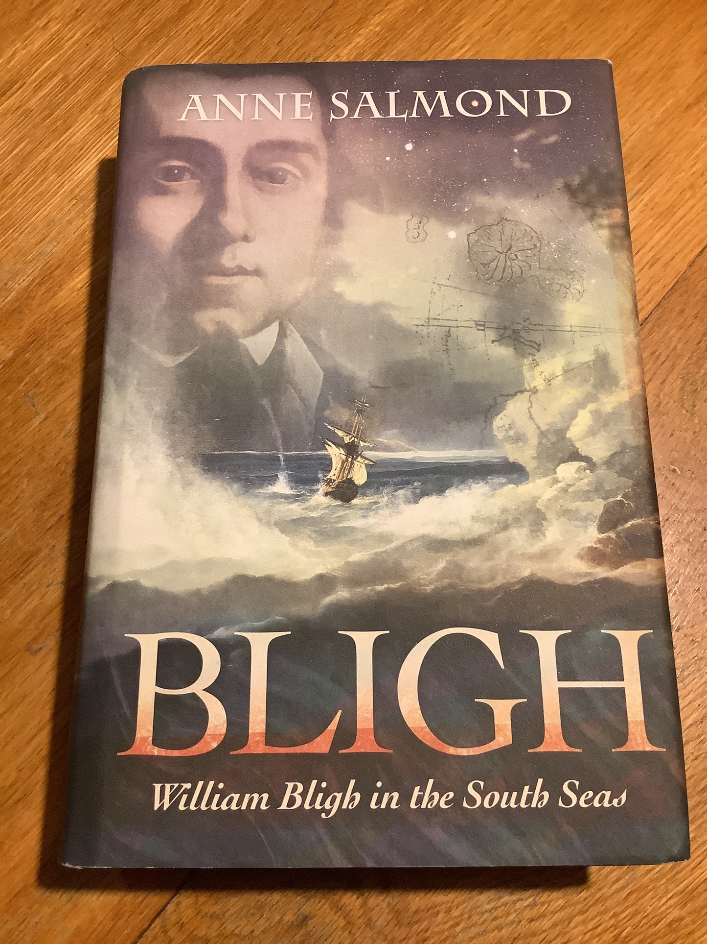 Bligh: William Bligh in the South Seas. Anne Salmond. 2011.