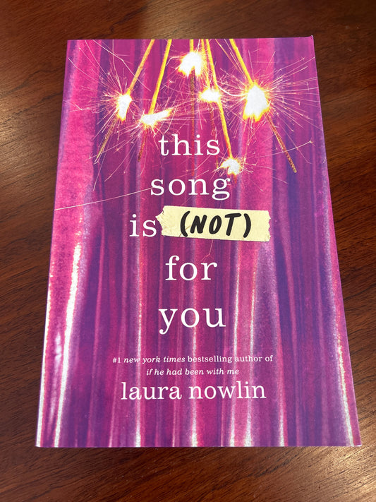 This song is (not) for you. Laura Nowlin. 2025.