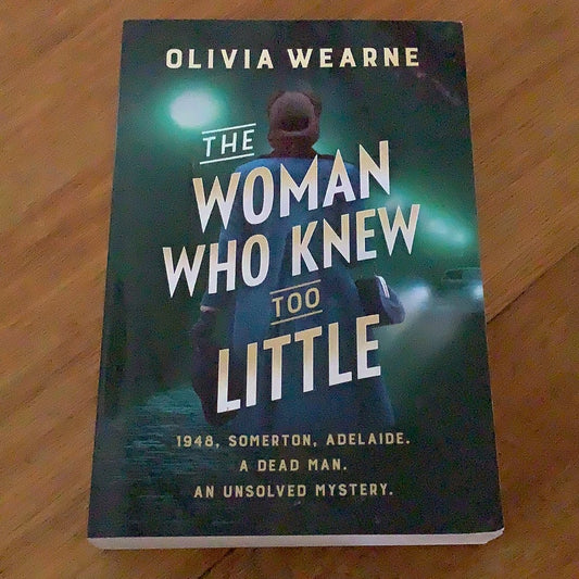 Woman who knew too little. Olivia Wearne. 2023.