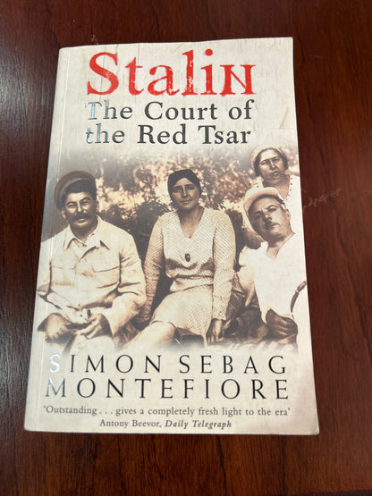 Stalin: court of the red tsar. Simon Sebag Montefiore. 2004.