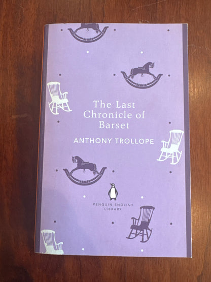 Last Chronicle of Barset. Anthony Trollope. 2012.