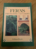 Ferns for the home and garden. Gillian Dunk. 1982.