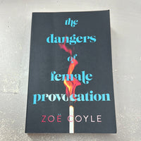 Dangers of female provocation. Zoe Coyle. 2023.