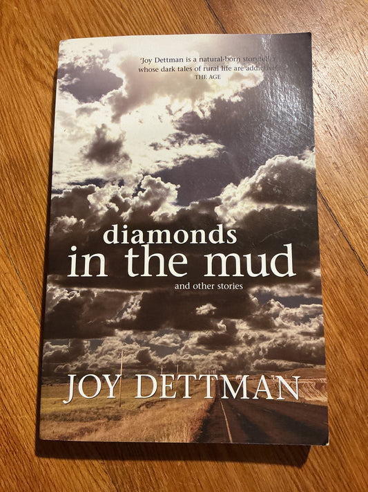 Diamonds in the mud and other stories. Joy Dettman. 2006.