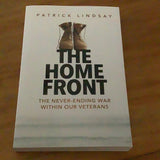 Home front: the never-ending war within our veterans. Patrick Lindsay. 2023.