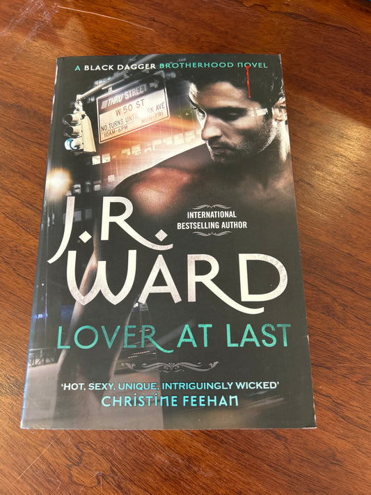 Lover at last. J. R. Ward. 2013.