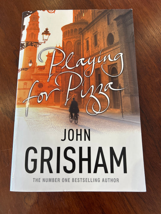 Playing for pizza. John Grisham. 2007.