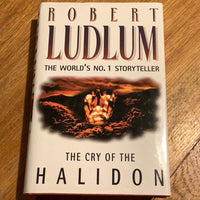 Cry of the Halidon. Robert Ludlum. 1996.