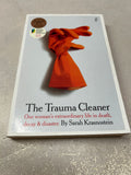 Trauma Cleaner. Sarah Krasnostein. 2017.