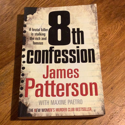 8th confession. James Patterson and Maxine Paetro. 2009.