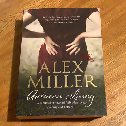 Autumn Laing. Alex Miller. 2012.