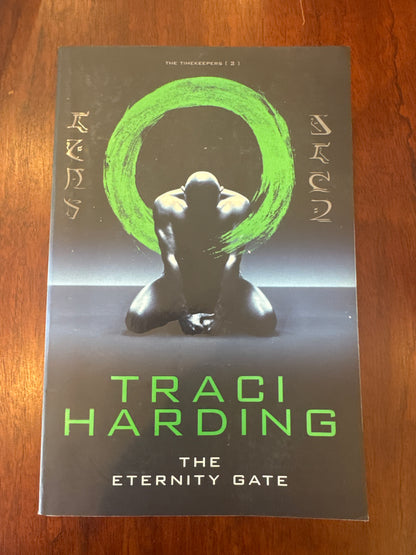 Eternity Gate. Traci Harding. 2014.