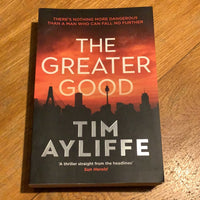 Greater good. Tim Ayliffe. 2020.