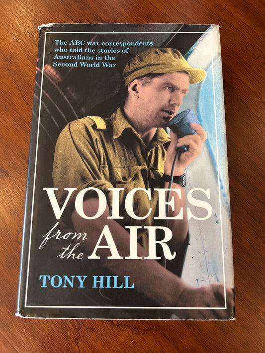 Voices from the air. Tony Hill. 2016.