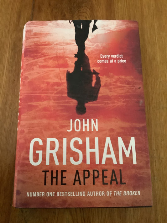 The Appeal. John Grisham. 2008.