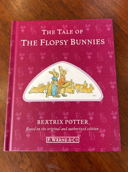 Tale of the flopsy bunnies. Beatrix Potter. 2013.