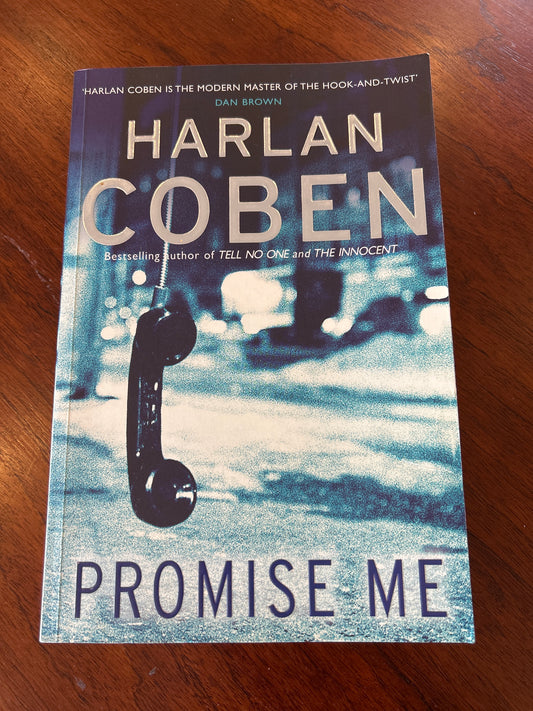 Promise me. Harlan Coben. 2006.