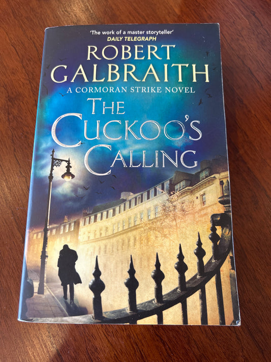 Cuckoo's calling. Robert Galbraith. 2014.