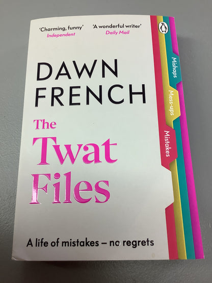 Twat files. Dawn French. 2024.