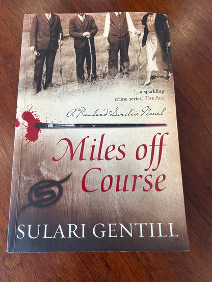 Miles off course. Sulari Gentill. 2012.