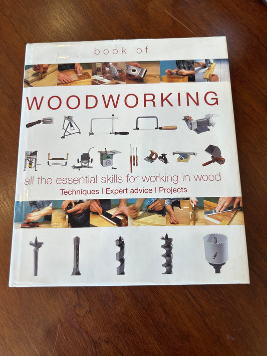 Hamlyn book of woodworking. Declan O’Donoghue. [n. d.].