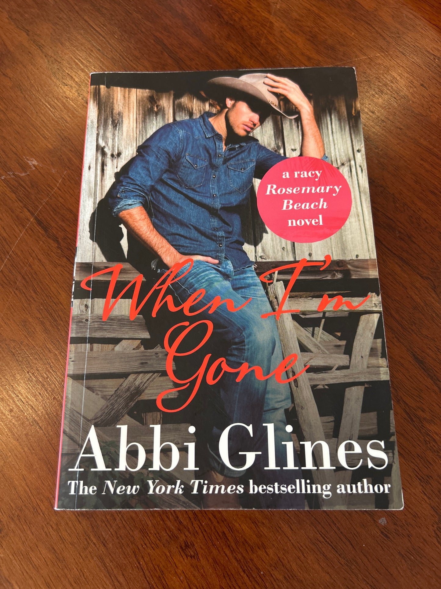 When I’m gone. Abbi Glines. 2015.