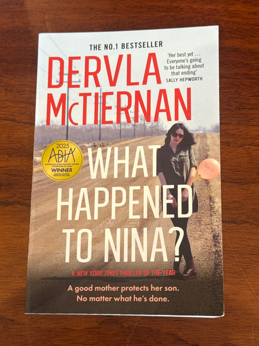 What happened to Nina? Dervla McTiernan. 2025.