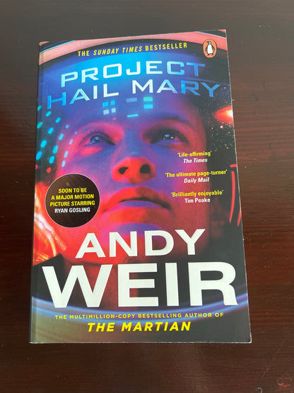 Project Hail Mary. Andy Weir. 2022.