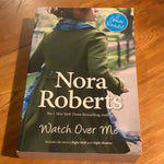 Watch over me. Nora Roberts. 2010.