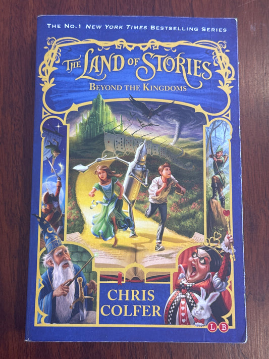 Land of Stories Beyond the Kingdoms. Chris Colfer. 2015.