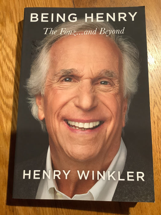 Being Henry: the Fonz …….and beyond. Henry Winkler. 2023.