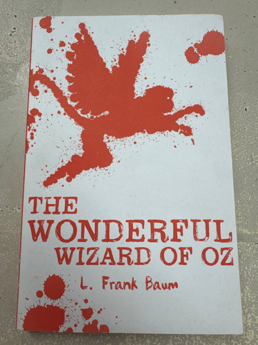 Wonderful wizard of Oz. L. Frank Baum.