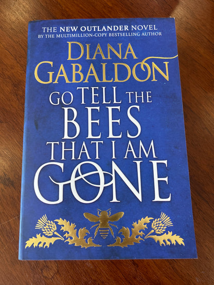 Go tell the bees that I am gone. Diana Gabaldon. 2021.